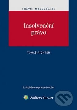 Levně Insolvenční právo - Tomáš Richter - kniha z kategorie Obchodné právo