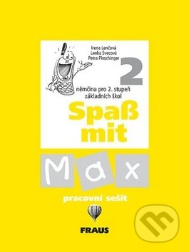 Levně Spaß mit Max 2 - Pracovní sešit - Irena Lenčová, Lenka Švecová, Petra Pleschinger - kniha z kategorie Jazykové učebnice a slovníky