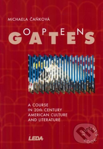 Levně Open Gates – Americká literatura 20. století - M. Čaňková - kniha z kategorie Jazykové učebnice a slovníky