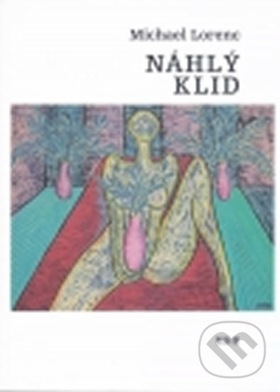 Levně Náhlý klid - Michael Lorenc - kniha z kategorie Poézia