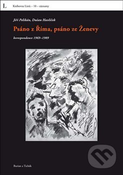 Psáno z Říma, psáno ze Ženevy - Dušan Havlíček, Burian a Tichák, 2013