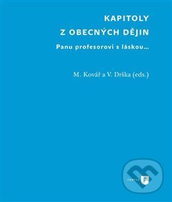 Levně Kapitoly z obecných dějin (Panu profesorovi s láskou...) - kniha z kategorie História