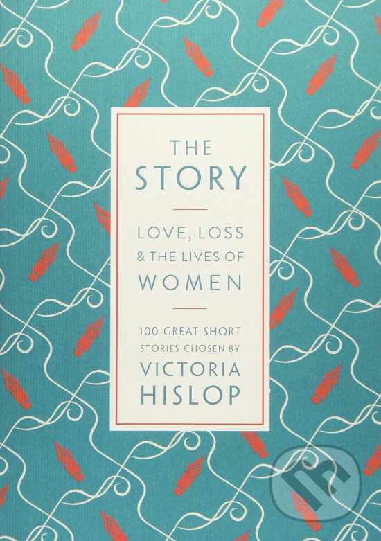 Levně The Story (Love, Loss & The Lives of Women: 100 Great Short Stories) - kniha z kategorie Poézia