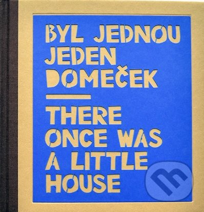 Levně Byl jednou jeden domeček / There once was a little house - kniha z kategorie Naučné knihy