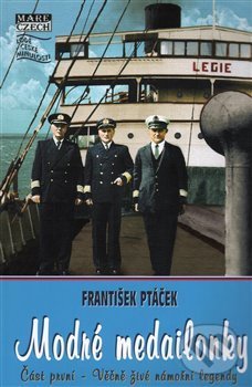 Levně Modré medailonky I (Věčně živé námořní legendy) - František Ptáček - kniha z kategorie Životopisy