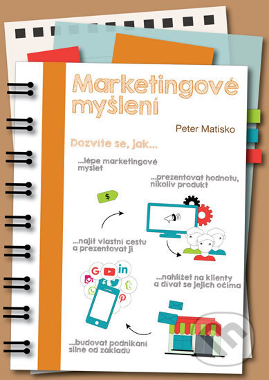 Marketingové myšlení - Peter Matisko, Peter Matisko, 2018