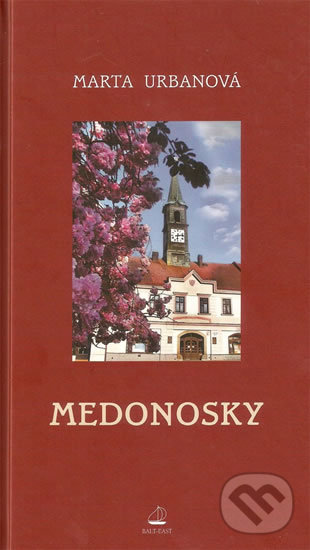 Levně Medonosky - Marta Urbanová - kniha z kategorie Beletria