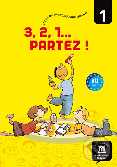 Levně 3,2,1 Partez! 1 – Livre de lséleve A1.1 - kniha z kategorie Jazykové učebnice a slovníky