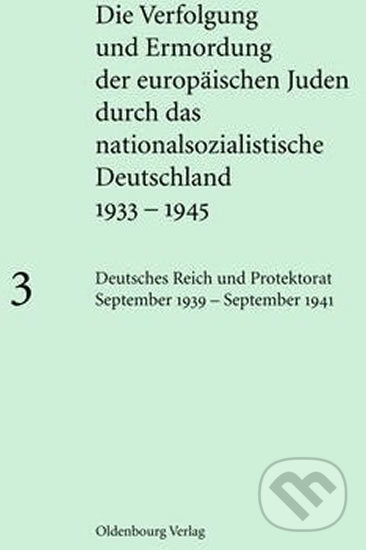 Levně Deutsches Reich Und Protektorat September 1939 - September 1941 - kniha z kategorie História