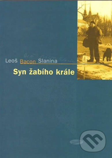 Levně Syn žabího krále - Leoš Bacon Slanina - kniha z kategorie Poézia
