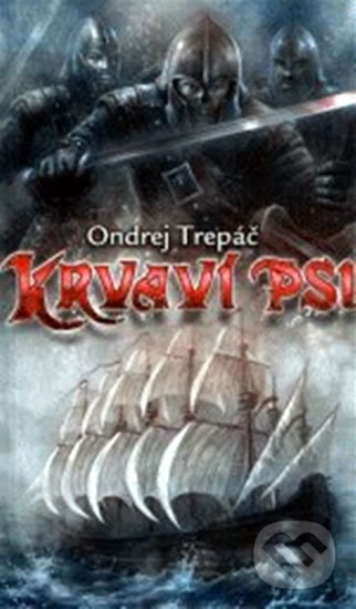 Levně Krvaví psi - Ondrej Trepáč - kniha z kategorie Sci-fi