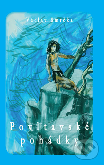 Levně Povltavské pohádky - Václav Smrčka - kniha z kategorie Rozprávky