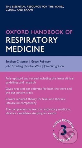 Oxford Handbook of Respiratory Medicine - 0Stephen Chapman, Grace Robinson a kol., Oxford University Press, 2014