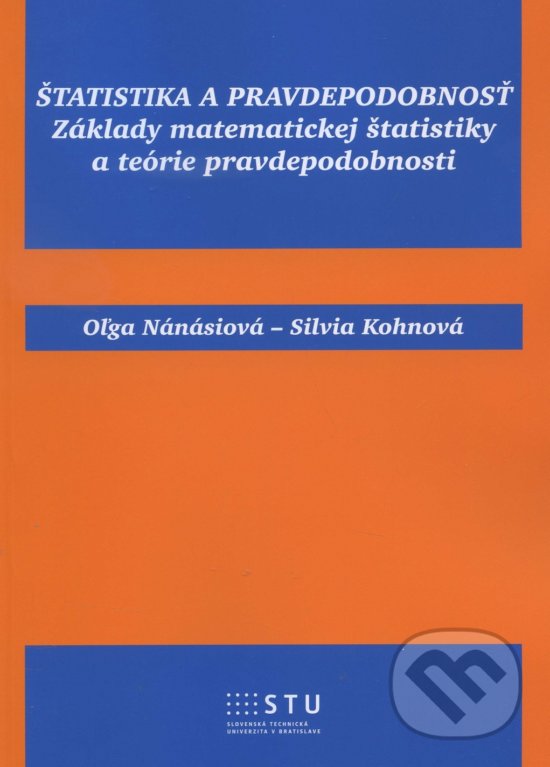 Štatistika a pravdepodobnost - Oľga Nánásiová, STU, 2016