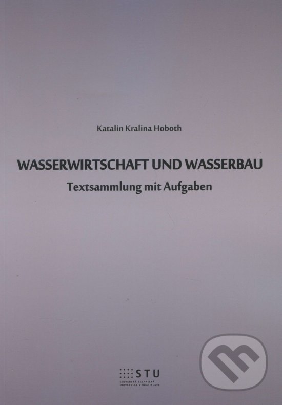 Levně Wasserwirtschaft und wasserbau (textsammlung mit aufgaben) - kniha z kategorie Vysoké školy