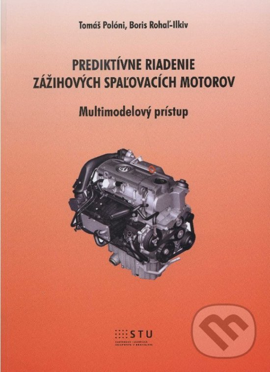 Prediktívne riadenie zážihových spaľovacích motorov - Tomáš Polóni, STU, 2012