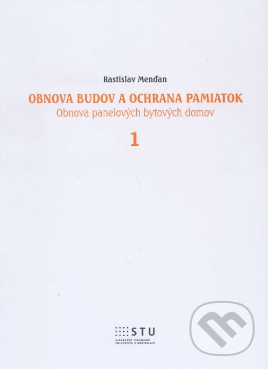 Obnova budov a ochrana pamatok 1 - Rastislav Menďan, STU, 2014