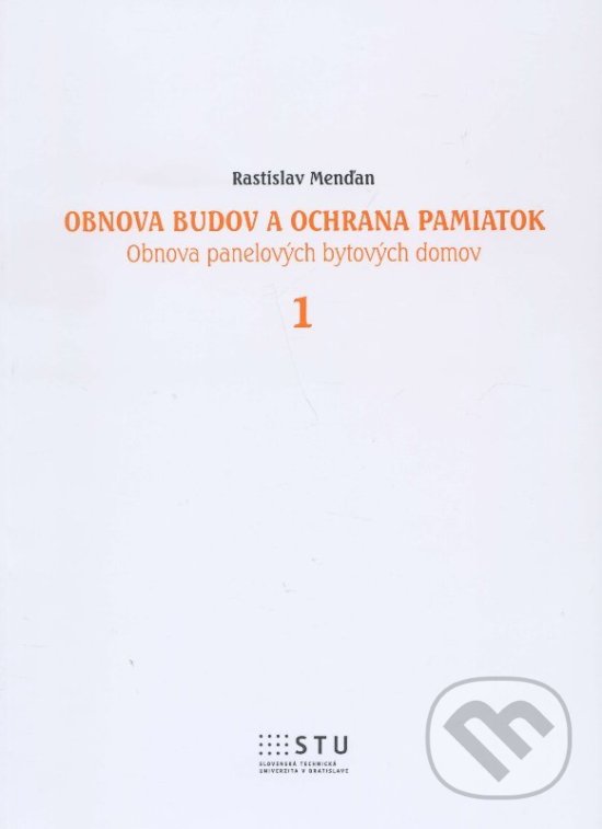 Levně Obnova budov a ochrana pamatok 1 (obnova panelových bytových domov) - kniha z kategorie Vysoké školy
