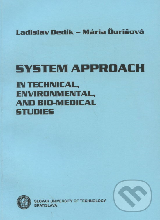 Levně System approach (in technical, environmental, and bio-medical studies) - kniha z kategorie Vysoké školy