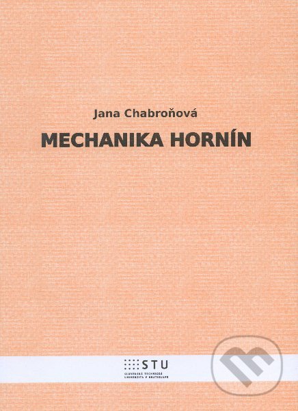 Mechanika hornín - Jana Chabroňová, STU, 2012