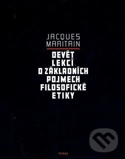 Levně Devět lekcí o základních pojmech filosofické etiky - kniha z kategorie Filozofia
