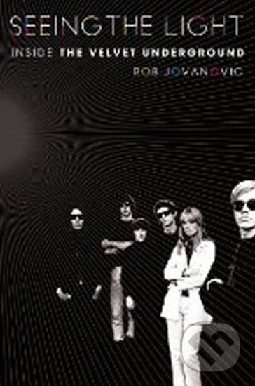 Kniha: Seeing the Light (Rob Jovanovic). St. Martin´s Press, 2012