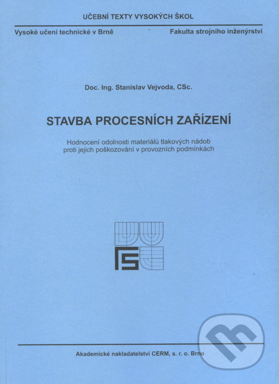 Levně Stavba procesních zařízení - Stanislav Vejvoda - kniha z kategorie Vysoké školy