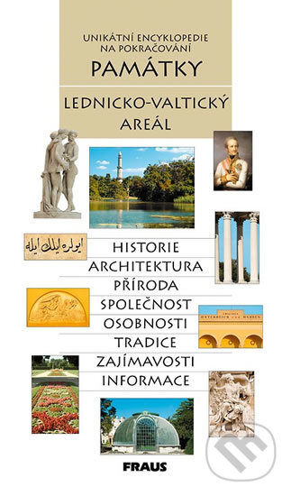 Kniha: Památky Lednicko-Valtický areál (Fraus). Fraus, 2015