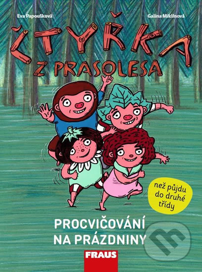 Levně Čtyřka z Prasolesa - Procvičování na prázdniny - Eva Papoušková - kniha z kategorie Hravé úlohy