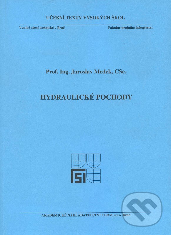 Hydraulické pochody - Jaroslav Medek, Akademické nakladatelství CERM, 2004