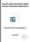 Levně Strojírenská metrologie II. - Jiří Pernikář - kniha z kategorie Vysoké školy