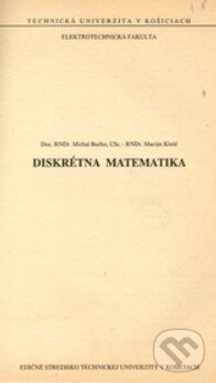 Diskrétna matematika - Michal Bučko, Marián Klešč, Elfa Kosice, 2002