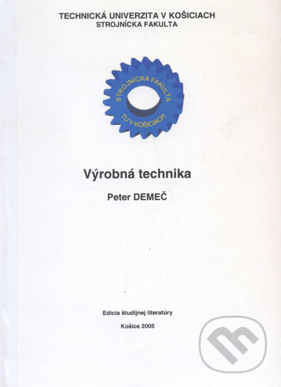 Levně Výrobná technika - Peter Demeč - kniha z kategorie Vysoké školy