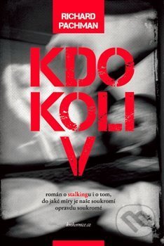 Levně Kdokoliv - Richard Pachman - kniha z kategorie Spoločenská beletria