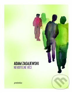 Levně Neviditelné věci - Adam Zagajewski - kniha z kategorie Poézia