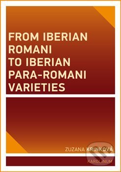Levně From Iberian Romani to Iberian Para-Romani Varieties - kniha z kategorie Jazyková antropológia