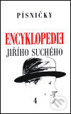 Encyklopedie Jiřího Suchého, svazek 4 - Písničky Ch - Me - Jiří Suchý, Karolinum, 2000
