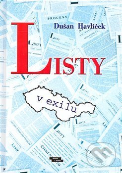 Levně Listy v exilu - Dušan Havlíček - kniha z kategorie Reportáže a publicistika