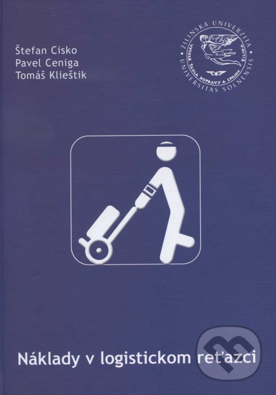 Náklady v logistickom reťazci - Štefan Cisko, EDIS, 2006