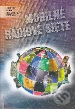 Levně Mobilné rádiové siete - Ľubomír Doboš - kniha z kategorie Vysoké školy