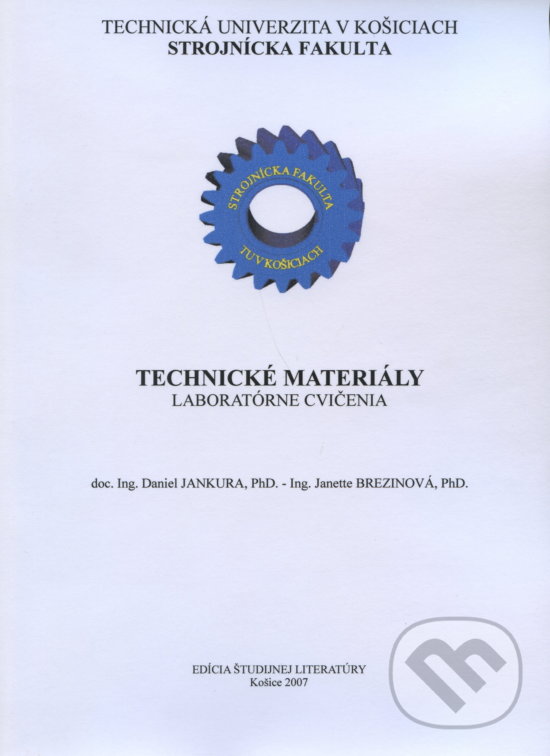 Levně Technické meteriály (Laboratórne cvičenia) - Daniel Jankura - kniha z kategorie Vysoké školy