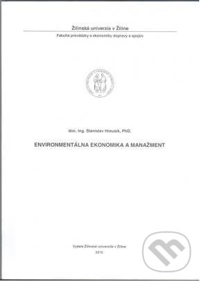 Environmentálna ekonomika a manažment - Stanislav Hreusík, EDIS, 2010