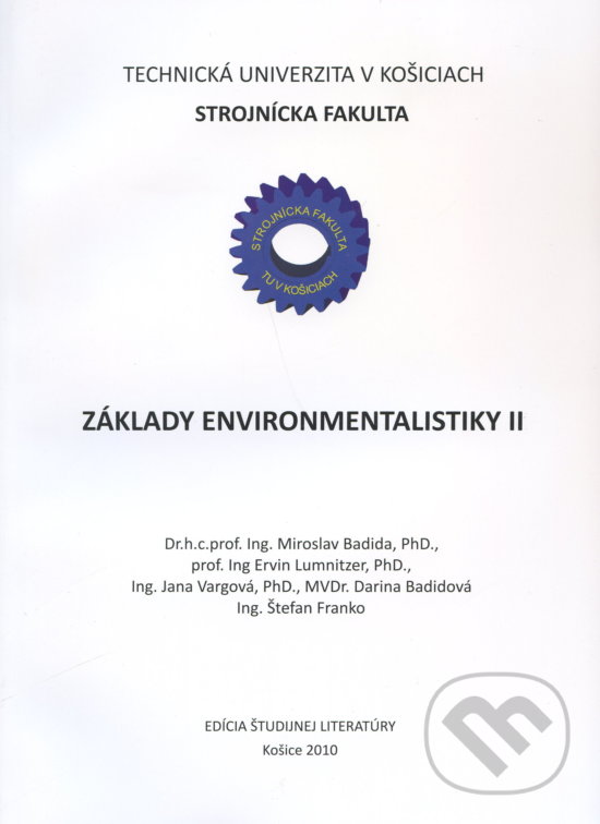 Základy environmentalistiky II - Miroslav Badida, Elfa Kosice, 2010
