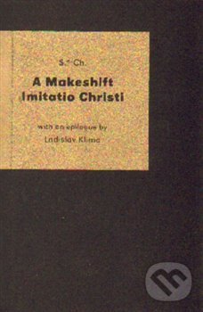 A Makeshift Imitatio Christi - Ladislav Klíma, Divus, 2015