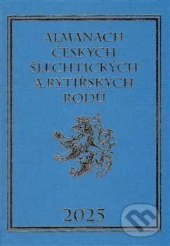 Almanach českých šlechtických a rytířských rodů 2025 - Karel Vavřínek, Zdeněk Vavřínek, 2015