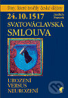 Levně 24.10.1517 - Svatováclavská smlouva (Urození versus neurození) - kniha z kategorie História