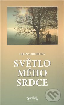 Levně Světlo mého srdce - Liliana Doubková - kniha z kategorie Spiritualita
