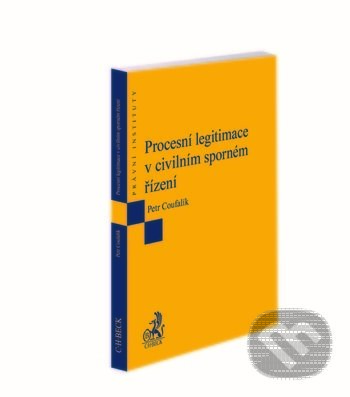 Levně Procesní legitimace v civilním sporném řízení - Petr Coufalík - kniha z kategorie Občianske právo