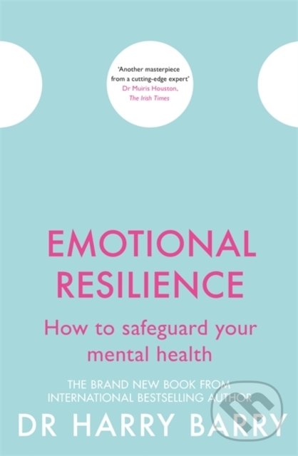 Levně Emotional Resilience (How to safeguard your mental health) - kniha z kategorie Psychológia