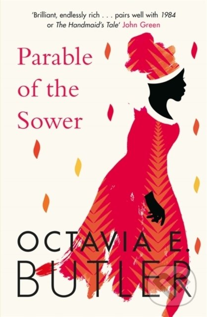 Levně Parable of the Sower (A powerful tale of a dark and dystopian future) - kniha z kategorie Spoločenská beletria